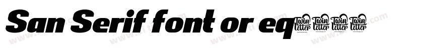 San Serif font or eq字体转换